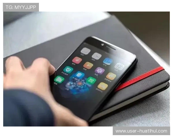 华体会官网手机版全面升级优化让用户体验更加流畅安全 华体会官网手机版全面升级优化让用户体验更加流畅安全